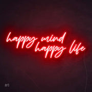 Happy Mind, Happy Life | LED Neon Sign