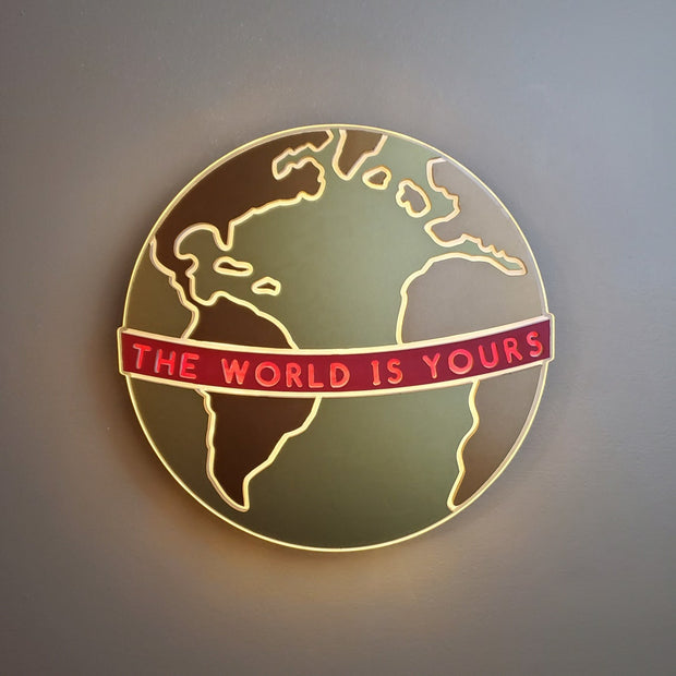 The World is Yours | Edge Lit Acrylic Signs
