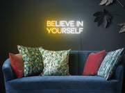 Believe In Yourself | LED Neon Sign