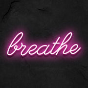 Breathe | LED Neon Sign