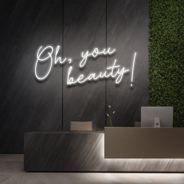 Oh, You Beauty!  | LED Neon Sign