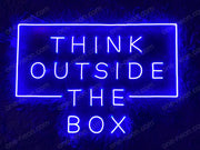 Think Outside the box | LED Neon Sign