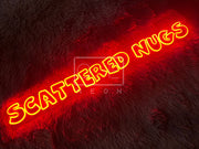 Scattered Nugs | LED Neon Sign