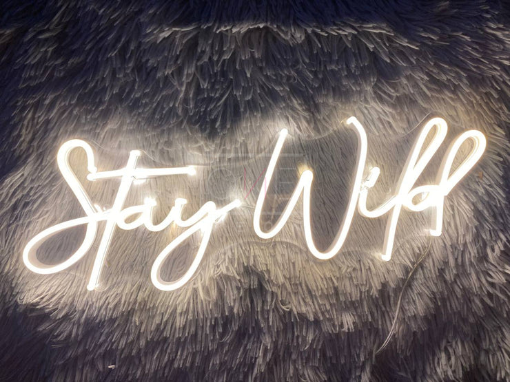 Stay Wild | LED Neon Sign