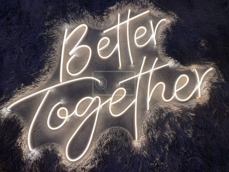 Better Together | LED Neon Sign