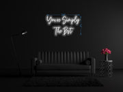 You're simply the best & The Murrays | LED Neon Sign