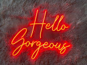 Hello Gorgeous | LED Neon Sign