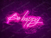 Be Happy | LED Neon Sign