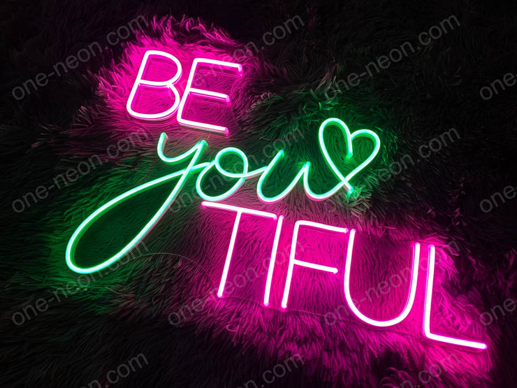 Be You Tiful | LED Neon Sign