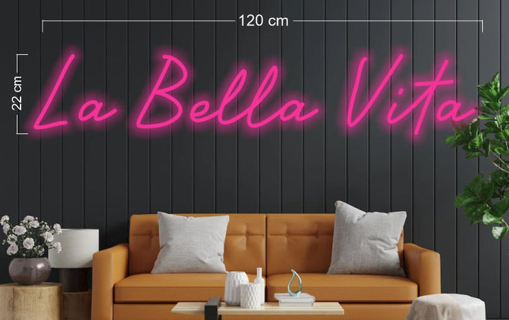 La Bella Vita | LED Neon Sign