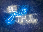 Be You Tiful | LED Neon Sign