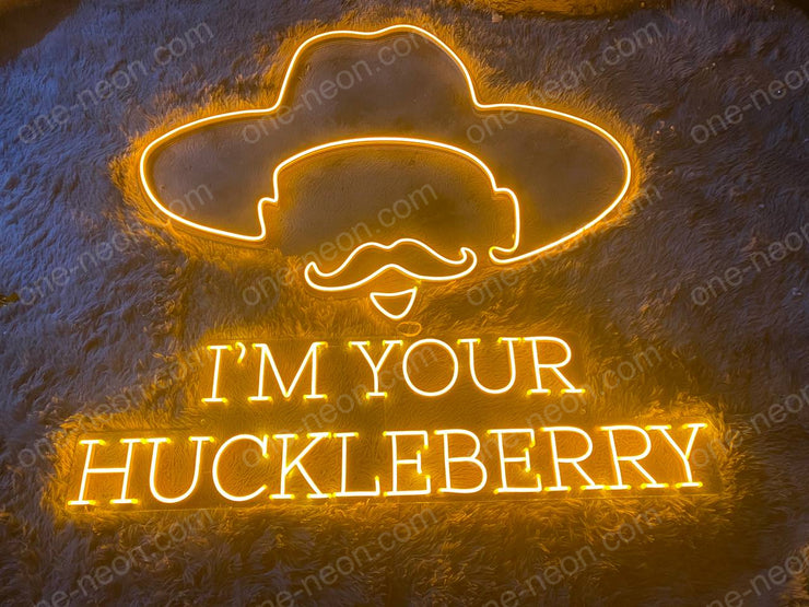 I'M YOUR HUCKLEBERRY | LED Neon Sign