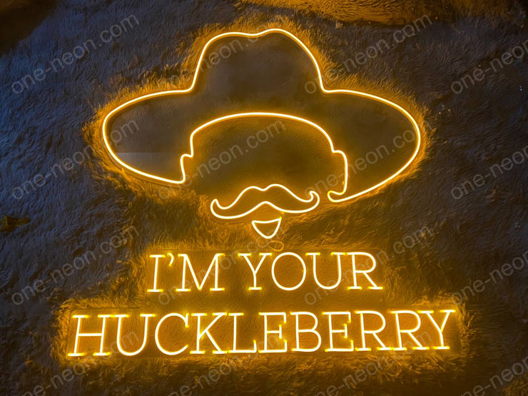 I'M YOUR HUCKLEBERRY | LED Neon Sign