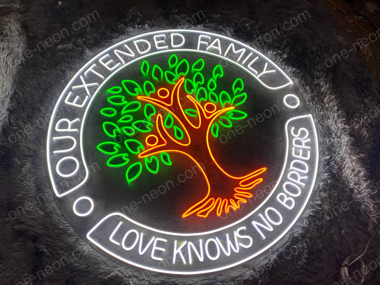 Our Extended Family Love Knows No Borders | LED Neon Sign