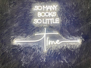 So Many Books Time | LED Neon Sign