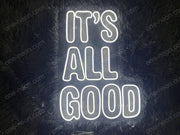 It's All Good | LED Neon Sign