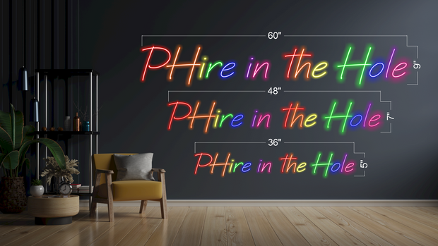 PHire in the Hole | LED Neon Sign