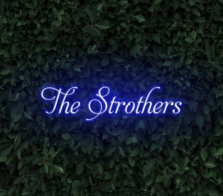 The Strothers | LED Neon Sign