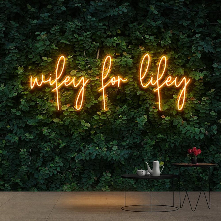 Wifey For Lifey | LED Neon Sign