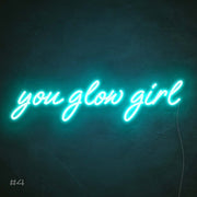 You Glow Girl | LED Neon Sign