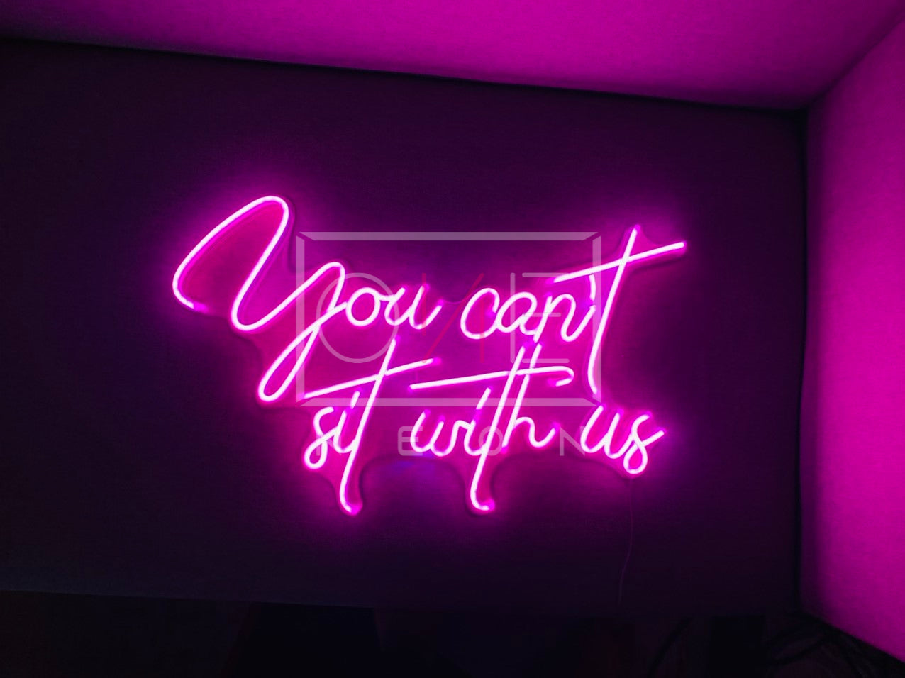 You can't sit with us | LED Neon Sign | ONE Neon