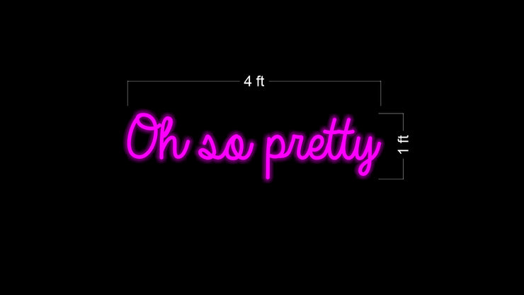 Oh So Pretty | LED Neon Sign