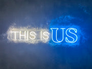 This Is Us | LED Neon Sign