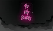 It’s my birthday | LED Neon Sign