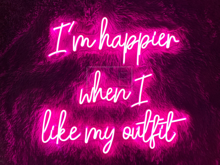 I’m happier when I like my outfit & Nike Dunk | LED Neon Sign