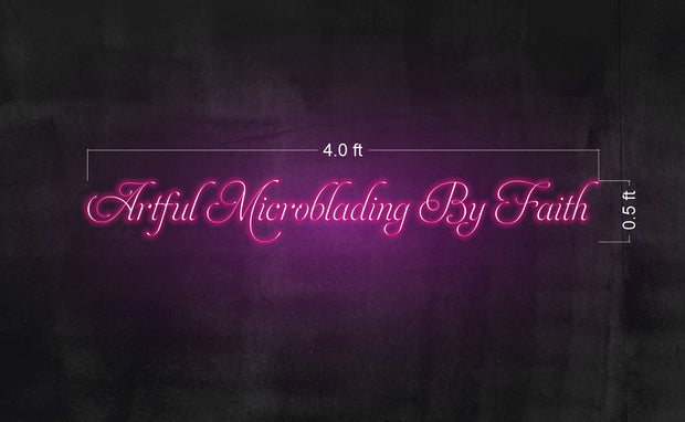 Artful Microblading By Faith | LED Neon Sign