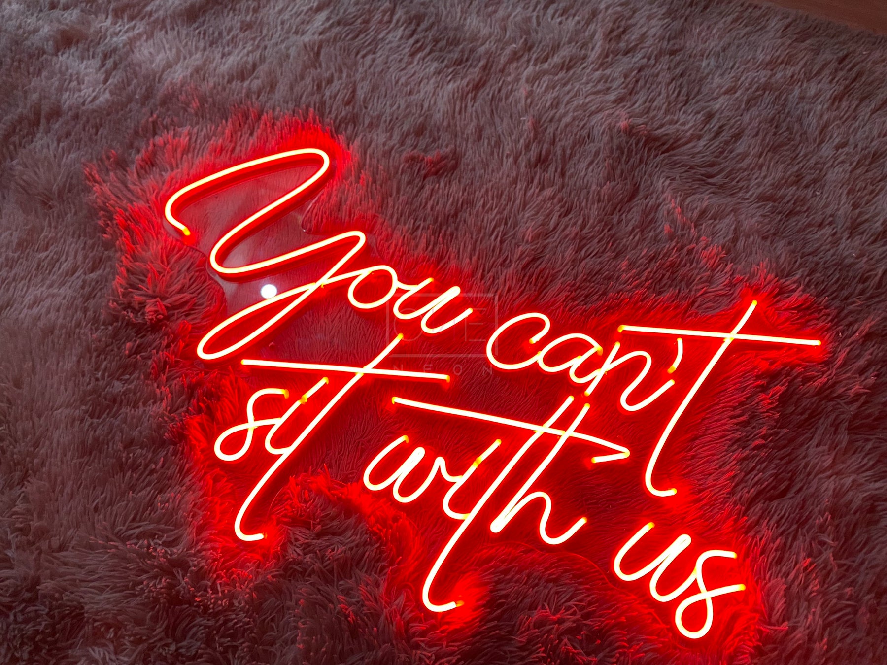 You can't sit with us | LED Neon Sign | ONE Neon