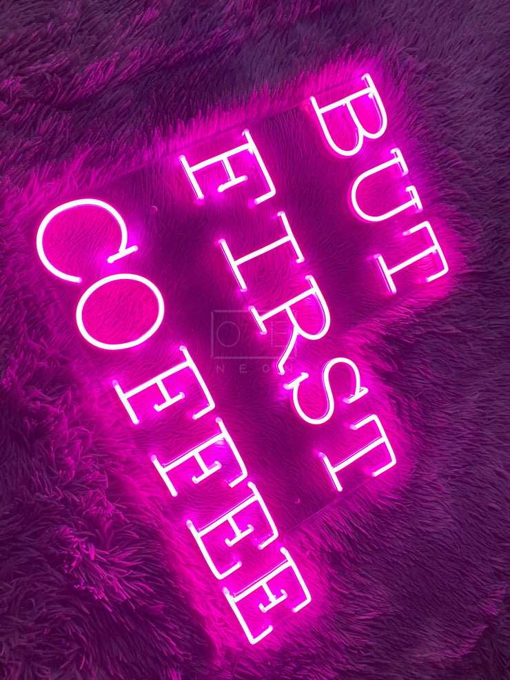 But First Coffee | LED Neon Sign
