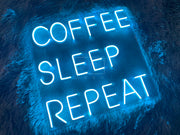 Coffee Sleep Repeat| LED Neon Sign