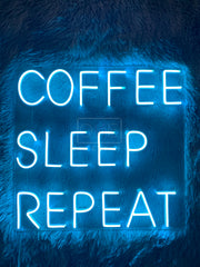 Coffee Sleep Repeat| LED Neon Sign