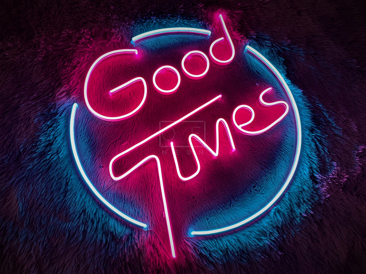 Good Times | LED Neon Sign