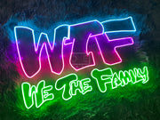 WTF We The Family | LED Neon Sign